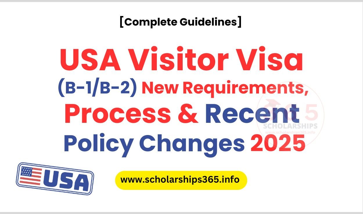 USA Visitor Visa (B-1/B-2) – New Requirements, Process, and Recent Policy Changes 2025